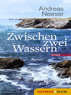 cover image of Zwischen zwei Wassern